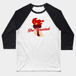 She Persisted 2 Baseball T-Shirt